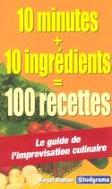 Couverture du livre « 10 minutes, 10 ingredients : 100 recettes » de  aux éditions Studyrama