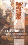 Couverture du livre « Figures mythiques ; fabrique et métamorphoses » de Veronique Leonard-Roques aux éditions Pu De Clermont Ferrand