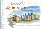 Couverture du livre « Carnets de la Vienne » de Vincent Duval aux éditions Geste