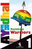 Couverture du livre « Rainbow Warriors t.1 » de Ayerdhal aux éditions Au Diable Vauvert