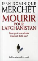 Couverture du livre « Mourir pour l'Afghanistan » de Merchet J-D. aux éditions Jacob-duvernet