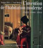 Couverture du livre « L'Invention De L'Habitation Moderne » de Debarre-A+Eleb-M aux éditions Hazan