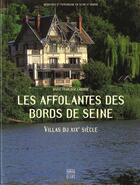 Couverture du livre « Les Affolantes Des Bords De Seine ; Villas Du Xix Siecle » de M-F Laborde aux éditions Somogy