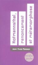 Couverture du livre « Hugo von hofmannsthal, renoncement et métamorphose » de Jean-Yves Masson aux éditions Verdier