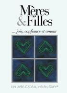 Couverture du livre « Mères et filles » de Helen Exley aux éditions Exley