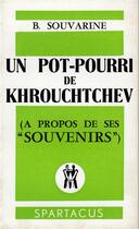 Couverture du livre « Un pot-pourri de kroutchev » de Boris Souvarine aux éditions Spartacus