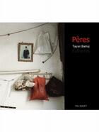 Couverture du livre « Peres, fathers » de Taysir Batniji aux éditions Loris Talmart