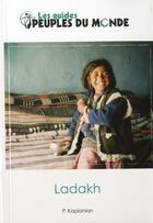 Couverture du livre « Ladakh » de Patrick Kaplanian aux éditions Peuples Du Monde