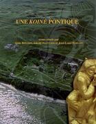 Couverture du livre « Koine pontique » de Bresson/Ivantch aux éditions Ausonius