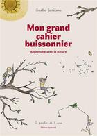 Couverture du livre « Mon grand cahier buissonnier : Apprendre avec la nature » de Amelie Janikova aux éditions Openfield