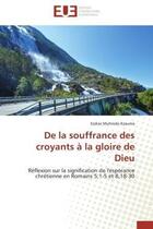 Couverture du livre « De la souffrance des croyants a la gloire de dieu - reflexion sur la signification de l'esperance ch » de Muhindo Kasuma E. aux éditions Editions Universitaires Europeennes