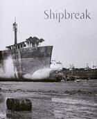 Couverture du livre « Shipbreak » de Cambon Claudio aux éditions Patrick Frey