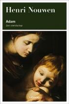 Couverture du livre « Adam » de Henri Nouwen aux éditions Uitgeverij Lannoo