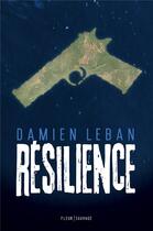 Couverture du livre « Resilience » de Leban Damien aux éditions Fleur Sauvage