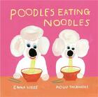 Couverture du livre « Poodles eating noodles » de Emma Virke et Mogu Takahashi aux éditions Thames & Hudson