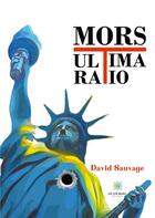 Couverture du livre « Mors ultima ratio » de David Sauvage aux éditions Le Lys Bleu