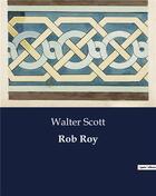 Couverture du livre « Rob Roy » de Walter Scott aux éditions Culturea