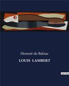 Couverture du livre « LOUIS LAMBERT » de Honoré De Balzac aux éditions Culturea