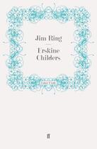 Couverture du livre « Erskine Childers » de Ring Jim aux éditions Faber And Faber Digital