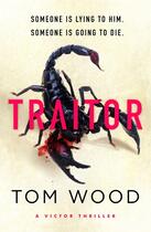 Couverture du livre « TRAITOR » de Tom Wood aux éditions Sphere