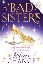 Couverture du livre « Bad Sisters » de Chance Rebecca aux éditions Simon And Schuster Uk