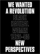 Couverture du livre « We wanted a revolution black radical women, 1965-85: new perspectives » de  aux éditions Pu Du Texas