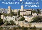 Couverture du livre « Villages Pittoresques de Provence (calendrier mural 2017 DIN A4 horizontal) ; magnifiques photos de certains des plus beaux villages de Provence » de Chris Hellier aux éditions Calvendo