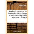 Couverture du livre « Des lois et instructions sur le timbre et l'enregistrement en matiere de comptabilite communale - di » de Sauer Edouard aux éditions Hachette Bnf