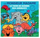 Couverture du livre « Le tour du monde des animaux » de Roger Hargreaves aux éditions Hachette Jeunesse