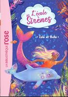 Couverture du livre « L'école des sirènes Tome 1 : Isla et Bulle » de Linda Chapman et Julie Sykes aux éditions Hachette Jeunesse