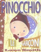 Couverture du livre « Pinocchio le garcon ou incognito à Collodi » de Lane Smith aux éditions Seuil Jeunesse