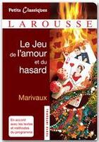 Couverture du livre « Le jeu de l'amour et du hasard » de Pierre De Marivaux aux éditions Larousse