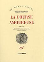Couverture du livre « La course amoureuse » de William Humphrey aux éditions Gallimard
