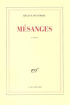 Couverture du livre « Mésanges » de Regine Detambel aux éditions Gallimard