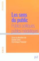 Couverture du livre « Les Sens Du Public » de Cefai/Pasquier Danie aux éditions Curapp-ess Editions