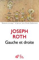 Couverture du livre « Gauche et droite » de Joseph Roth aux éditions Belles Lettres