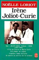 Couverture du livre « Irene joliot-curie » de Loriot-N aux éditions Le Livre De Poche