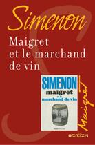 Couverture du livre « Maigret et le marchand de vin » de Georges Simenon aux éditions Omnibus