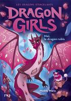 Couverture du livre « Dragon Girls : Les dragons étincelants Tome 4 : Maï, le dragon rubis » de Maddy Mara aux éditions Pocket Jeunesse