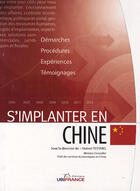 Couverture du livre « S'implanter en chine » de Testard Hubert / Ser aux éditions Ubifrance
