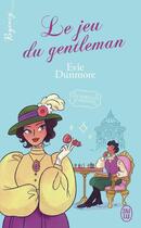 Couverture du livre « Les rebelles d'Oxford Tome 4 : Le jeu du gentleman » de Evie Dunmore aux éditions J'ai Lu