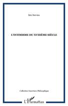 Couverture du livre « L'intimisme du xviiieme siecle » de Hervieu Eric aux éditions Editions L'harmattan