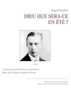 Couverture du livre « Dieu que sera-ce en été ? » de Serge Prokofiev et Jacques Lefert aux éditions Books On Demand