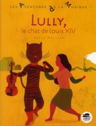 Couverture du livre « Lully, le chat de Louis XIV » de Herve Mestron aux éditions Oskar