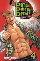 Couverture du livre « Ping pong dash Tome 4 » de Shingo Honda aux éditions Bamboo