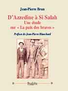 Couverture du livre « D'Azzedine a Si Salah ; une étude sur 