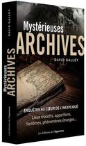 Couverture du livre « Mystérieuses archives » de David Galley aux éditions L'opportun