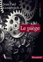 Couverture du livre « Le piège » de Jean-Paul Gourevitch aux éditions Ovadia