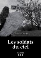 Couverture du livre « Les soldats du ciel » de Julien Guinoiseau aux éditions Les Trois Colonnes