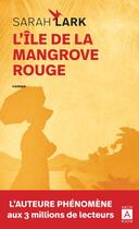 Couverture du livre « L'île de la mangrove rouge » de Sarah Lark aux éditions Archipoche